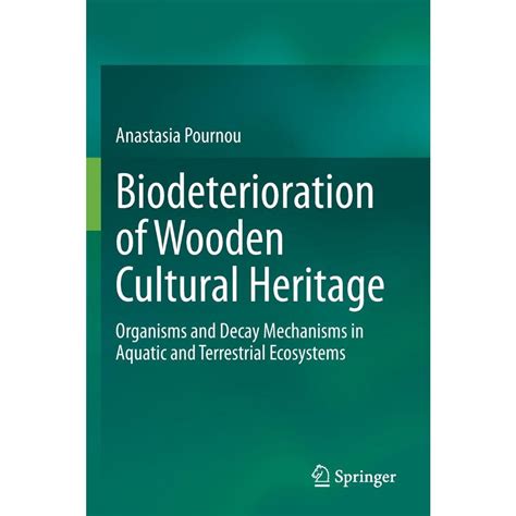 Biodeterioration of Wooden Cultural Heritage